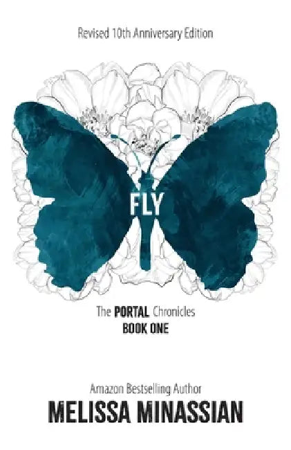 FLY (10th Anniversary Edition) by Melissa Minassian
