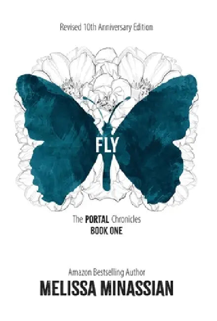 FLY (10th Anniversary Edition) by Melissa Minassian