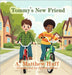 Tommy's New Friend by Huff, A. Matthew