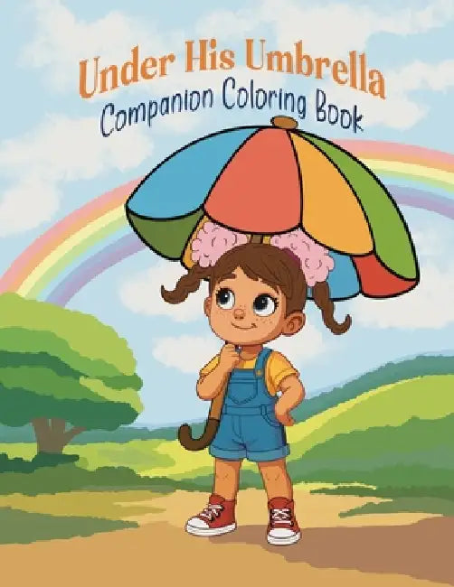 Under His Umbrella Coloring Book by Stacey L. Christison