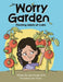 The Worry Garden: Planting Seeds of Calm by Lum Frundi, Dori Durbin