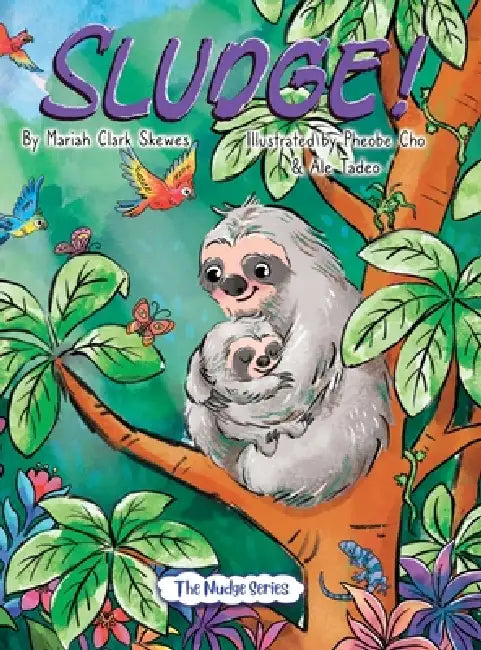 Sludge! by Mariah Clark Skewes, Phoebe Cho, Alejandra Qquimera Tadeo
