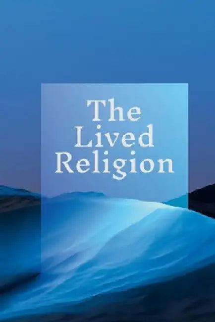 The Lived Religion by Louis Genova