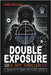 Double Exposure by Voclain, Kirk