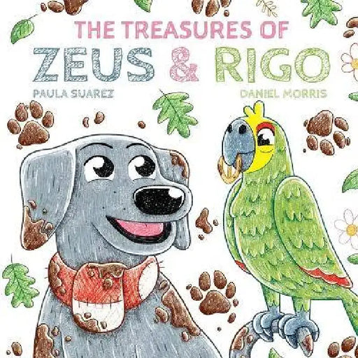 The Treasures of Zeus & Rigo by Paula Suarez, Daniel Morris