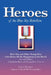 Heroes of the Blue Sky Rebellion: How You and Other Young Men Can Claim All the Happiness in the World by Jack Kammer