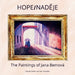Hope/NadĚje: The Paintings of Jana Bemová by Claudia Zoeller, Joan Yesulaitis, Raven Petty