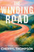 The Winding Road: Navigating the Path Back to You by Cherryl Thompson, Jennifer Grace, Raven Petty