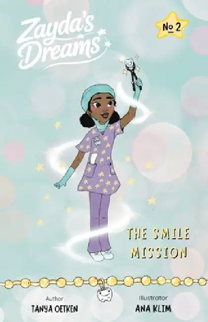 Zayda's Dreams: The Smile Mission by Tanya Oetken, Ana Klim
