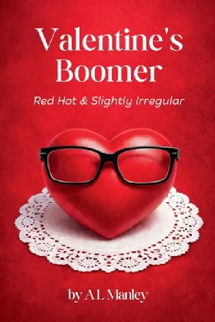 Valentine's Boomer by A. L. Manley