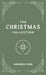 The Christmas Collection: A 25-Day Devotional to Slow Down and Savor the Season by Andrew King