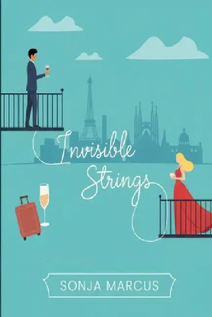 Invisible Strings by Sonja Marcus