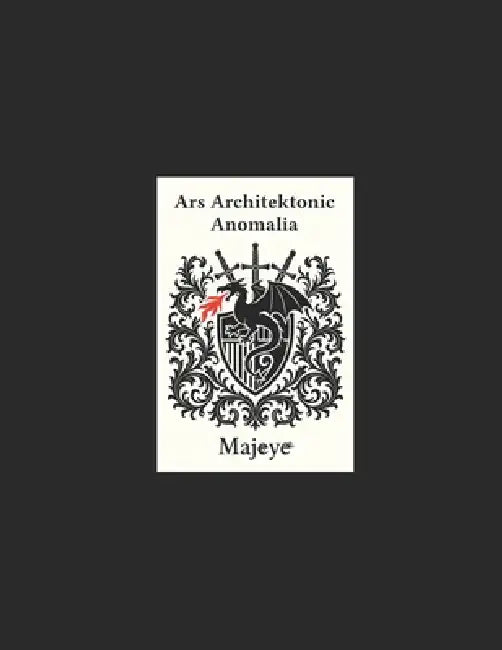 Ars Architektonic Anomalia by Majeye