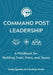 Command Post Leadership by Craig Oglesby, Andrew Partin
