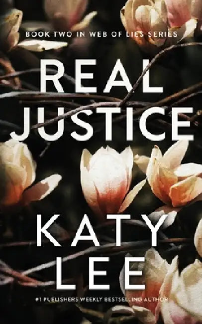 Real Justice by Katy Lee