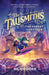 The Talismiths: The Secret Saboteur by ML Hodder