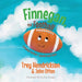 Finnegan, the Football: Created Perfect. Special and Good by John Otten, Trey Hendrickson, Ruthie Hopper