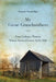 My Great-Grandmothers: Four Ordinary Women Whose Stories Deserve to Be Told by Bonnie Randolph