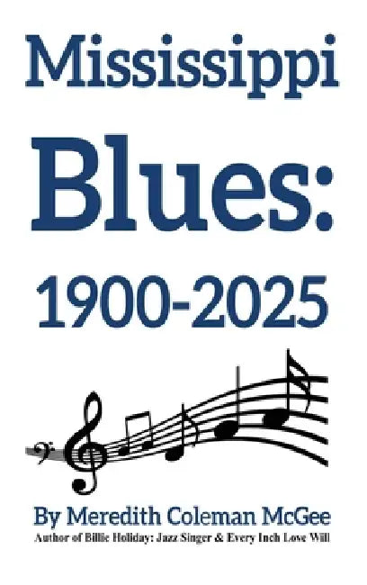Mississippi Blues by Meredith Coleman McGee, Alfonzo White
