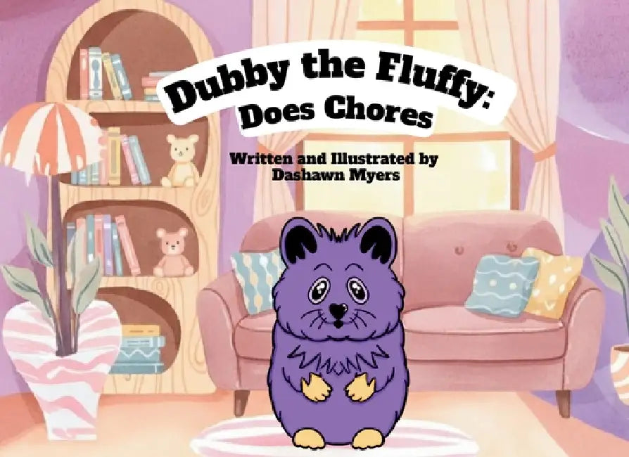 Dubby The Fluffy Does Chores by Dashawn Myers