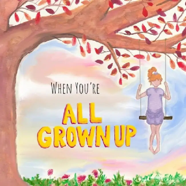 When You're All Grown Up by Leah Coon