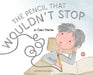 The Pencil That Wouldn't Stop by Cindy Martin, Cecelia Molinuevo