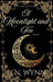 Of Moonlight and Fire by J. N. Wynn