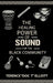 The Healing Power of Sound for the Black Community by Terence Doc T. Elliott