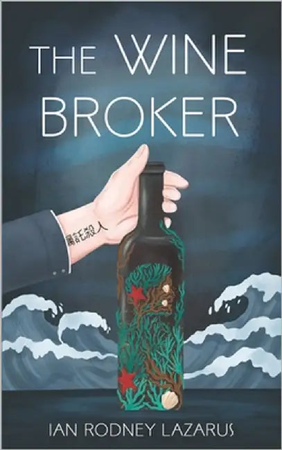 The Wine Broker by Lazarus, Ian Rodney