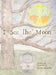 I See the Moon by Kevin Murphy