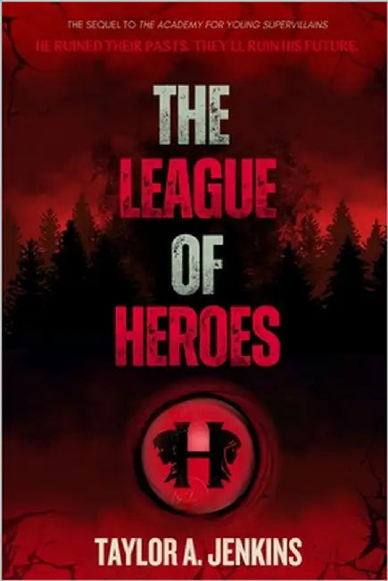 The League of Heroes by Jenkins, Taylor A.