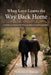When Love Learns the Way Back Home: A Father and Son's Path Through Silence and Forgiveness by Nicholas J. Matyas