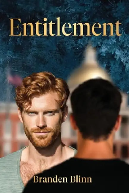 Entitlement by Branden Blinn