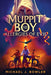 Muppit Boy and the Allergies of Evil by Michael J. Bowler