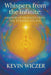 Whispers from the Infinite by Kevin Wiczer