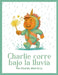 Charlie Corre Bajo la Lluvia by Lucero Quiroga Marin, Matthew Cascioli