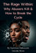The Rage Within: Why Abusers Kill & How to Break the Cycle by Davida Roze