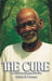 The Cure: The Official Autobiography of Dr. Sebi by Alfredo D. Bowman