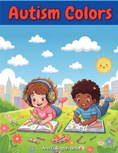 Autism Colors by Ann Bullington Butler