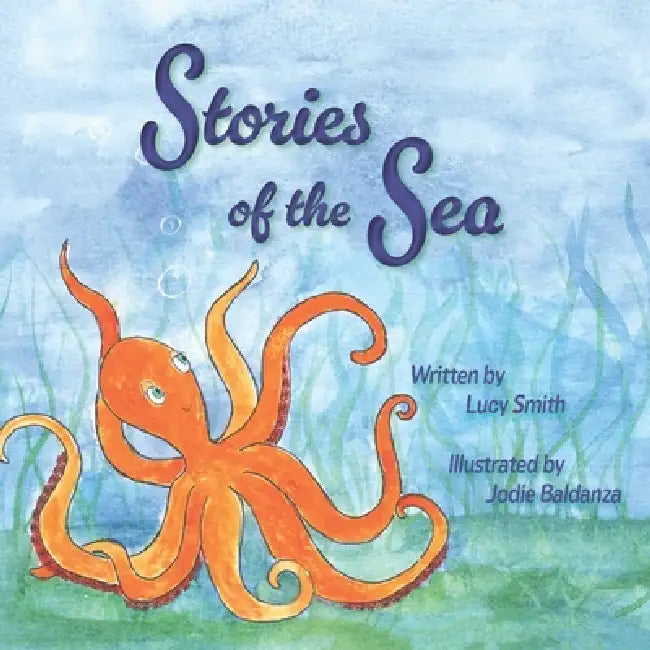 Stories of the Sea by Jodie Baldanza, Lucy Smith