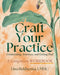 Craft Your Practice Credentialing Insurance and Getting Paid: A Companion Workbook by Lisa Reidsema