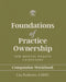 Foundations of Practice Ownership for Mental Health Clinicians: Companion Workbook by Lisa Reidsema