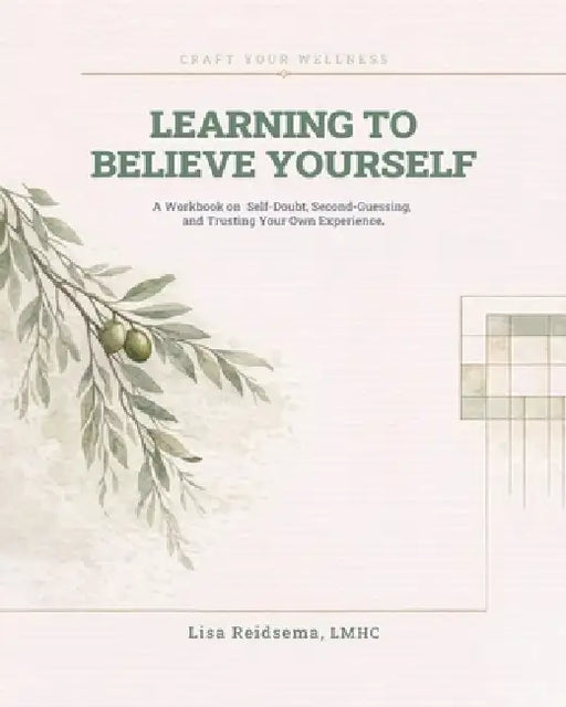 Learning to Believe Yourself by Lisa Reidsema