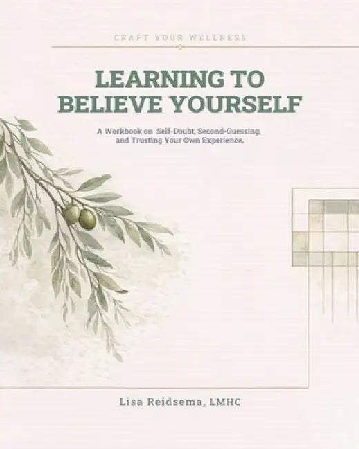 Learning to Believe Yourself by Lisa Reidsema