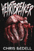 Heartbreaker by Chris Bedell