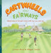 Cartwheels and Fairways Adventures on the golf course with Ivy, Lux, and Leo by Lauren Bond, Megan James