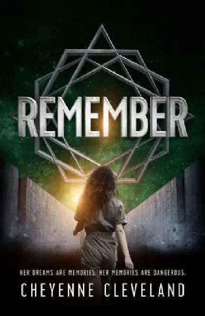 Remember by Cheyenne Cleveland, Caitlin Miller, Maria Spada