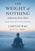 The Weight of Nothing: Reflections from Above by Chetan Rao