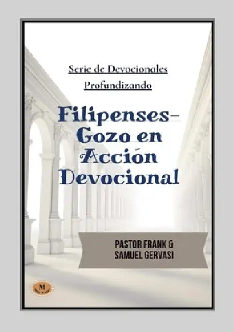 Filipenses: Gozo en Accion Devotional by Gervasi, Samuel Gervasi