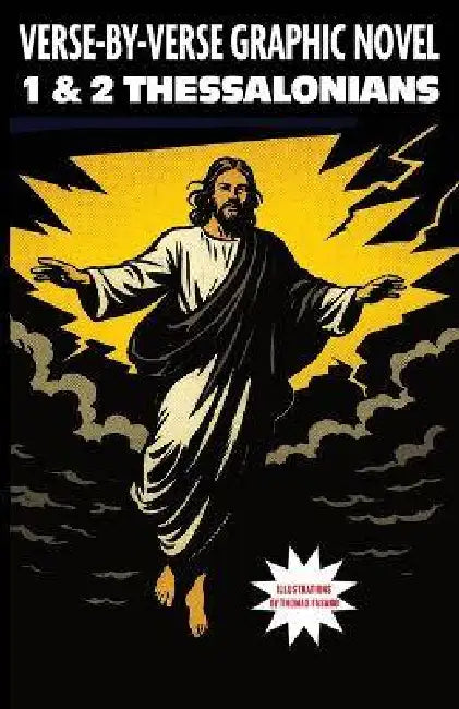 1 & 2 Thessalonians: Verse-by-Verse Graphic Novel by Thomas Fasano